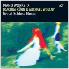Joachim KUHN & Michael WOLLNY - PIANO WORKS IX live at Schloss Elmau (CD)