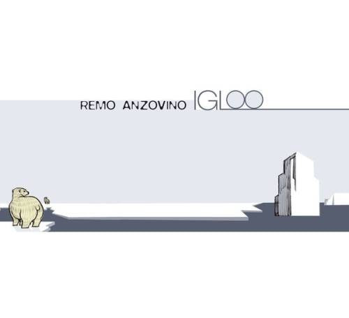 Remo ANZOVINO - IGLOO (CD)