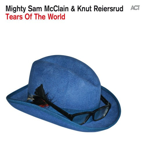 Mighty Sam McCLAIN & Knut REIERSRUD - TEARS OF THE WORLD (CD)