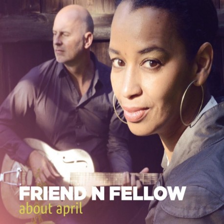 FRIEND 'N FELLOW - ABOUT APRIL (2 LP - 45 rpm)