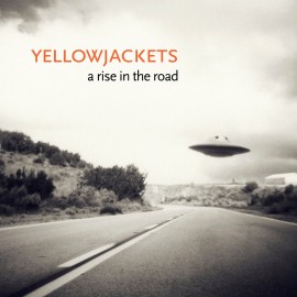 YELLOWJACKET - A RISE IN THE ROAD (CD)