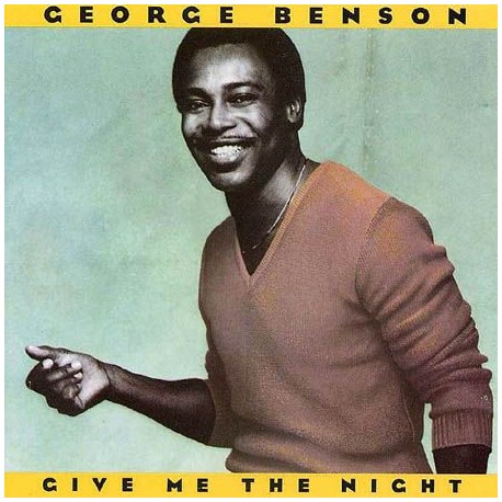 George BENSON - GIVE ME THE NIGHT (LP)