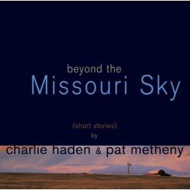 Charlie HADEN & Pat METHENY - BEYOND THE MISSOURI SKY (2 LP)
