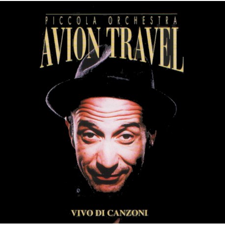 AVION TRAVEL - VIVO DI CANZONI (CD)