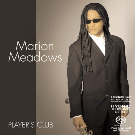 Marion MEADOWS - PLAYER'S CLUB (SACD HYBRID)