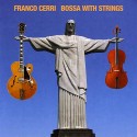 Franco CERRI - BOSSA WITH STRINGS (CD)