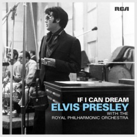 Elvis PRESLEY with the ROYAL PHILHARMONIC ORCHESTRA- IF I CAN DREAM (2 LP)