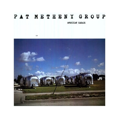 Pat METHENY  GROUP - AMERICAN GARAGE (LP)
