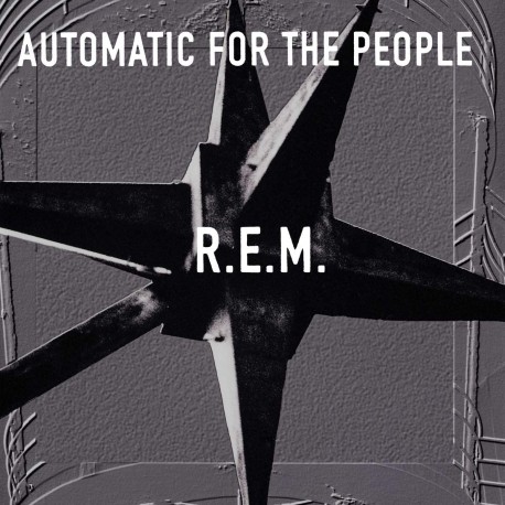 R.E.M. - AUTOMATIC FOR THE PEOPLE [25th Anniversary Remastered] (LP)