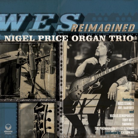 Nigel PRICE ORGAN TRIO - WES REIMAGINED (2 LP)