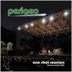 PERIGEO - ONE SHOT REUNION, Florence, july 23rd, 2019 (LP)