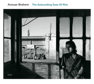 Anouar BRAHEM - THE ASTOUNDING EYES OF RITA (CD)