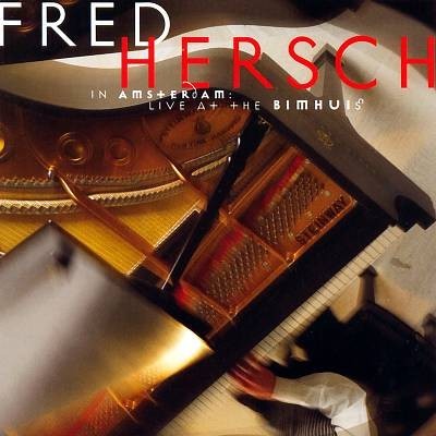 Fred HERSCH - IN AMSTERDAM, LIVE AT THE BIMHUIS (CD)