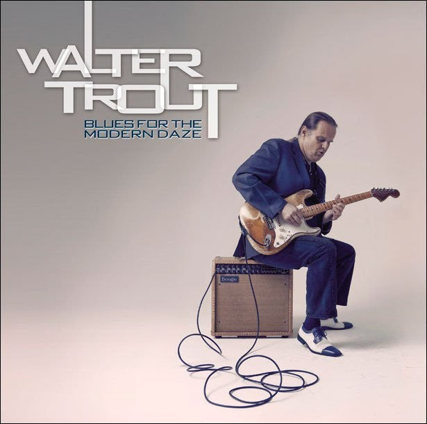 Walter TROUT - BLUES FOR THE MODERN DAZE (2 LP)