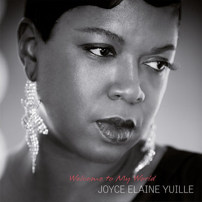 Joyce Elaine YUILLE - WELCOME TO MY WORLD (CD)