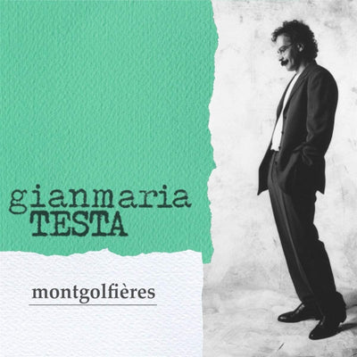 Gianmaria TESTA - MONTGOLFIERES (CD)