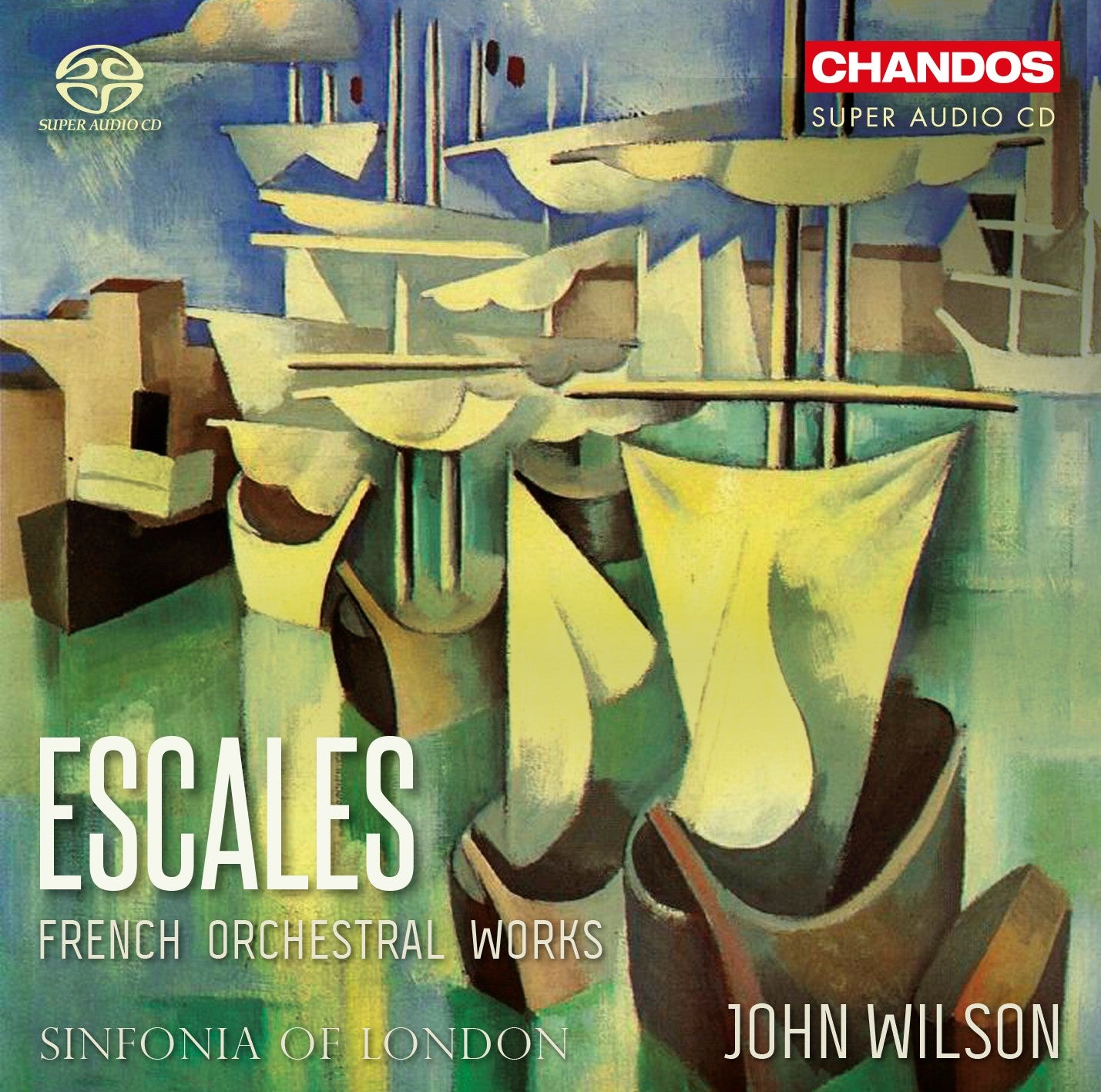 Sinfonia Of London - ESCALES - FRENCH ORCHESTRAL WORKS (SACD)