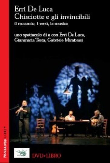 Erri De LUCA - CHISCIOTTE E GLI INVINCIBILI (Libro + DVD)