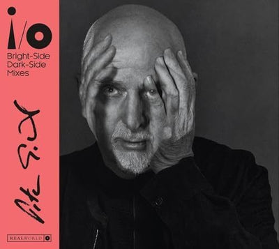 Peter GABRIEL - I/O BRIGHT - SIDE DARK - SIDE MIXES (2CD)