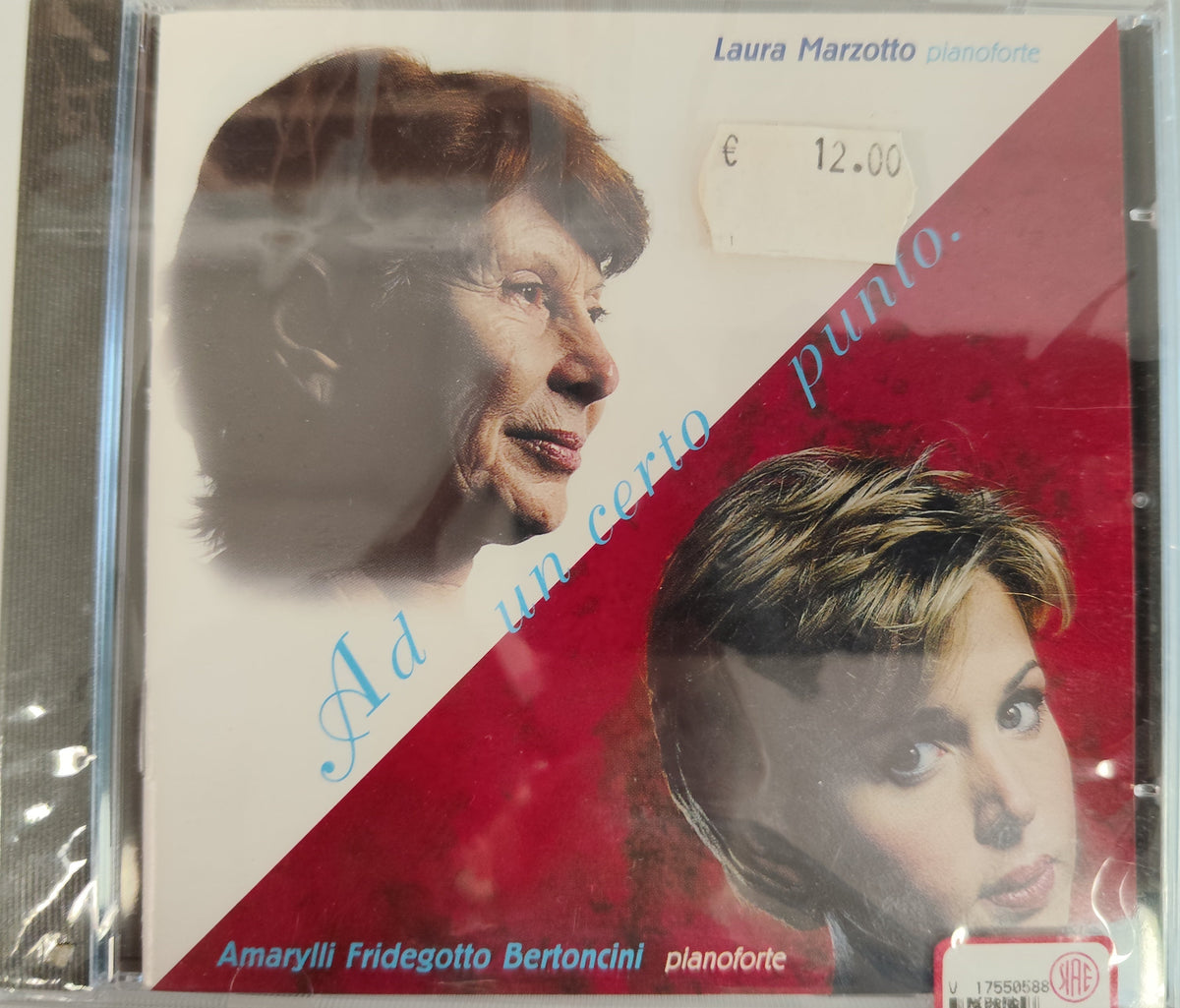AA. VV. - Laura Marzotto, pianoforte - Amarylli Fridegotto Bertoncini, pianoforte - Ad Un Certo Punto. (CD)