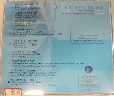 AA. VV. - Laura Marzotto, pianoforte - Amarylli Fridegotto Bertoncini, pianoforte - Ad Un Certo Punto. (CD)
