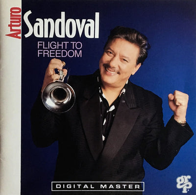 Arturo Sandoval - Flight To Freedom (CD)
