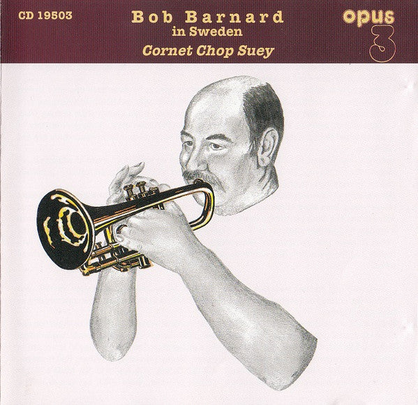 Bob Barnard - Cornet Chop Suey (CD)