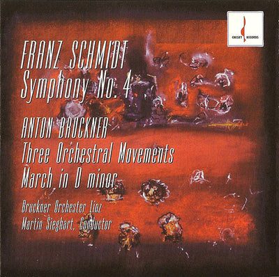 Bruckner Orchestra Linz, Franz Schmidt, Anton Bruckner - Symphony No.4 / Three Orchestral Movements / March In D Minor (CD)