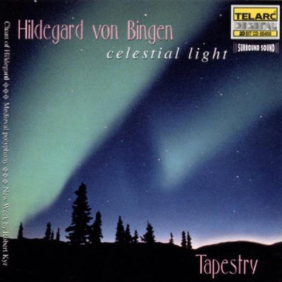 Tapestry - Celestial Light: Music of Hildegard von Bingen and Robert Kyr (CD)