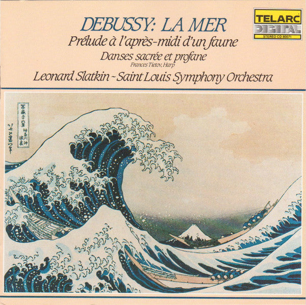 Debussy - Leonard Slatkin, Saint Louis Symphony Orchestra – La Mer • Prélude À L'Après-midi D'Un Faune • Danses Sacrée Et Profane (CD)