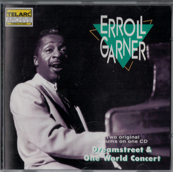 Erroll GARNER - DREAMSTREET & ONE WORLD CONCERT (CD)