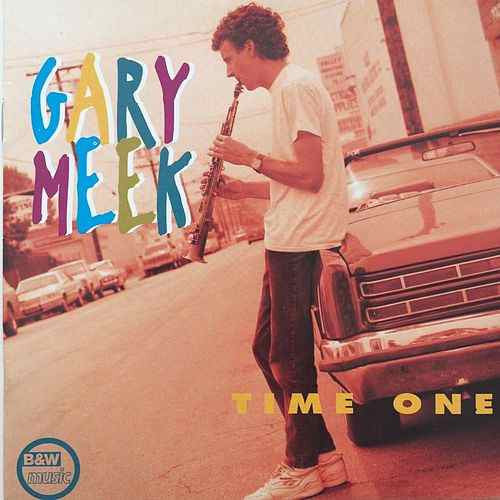 Gary Meek - TIME ONE (CD)