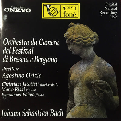 J.S. Bach - Orchestra da Camera del Festival di Brescia e Bergamo - dir. Agostino Orizio - Johann Sebastian Bach, Suite and Concertos (CD)