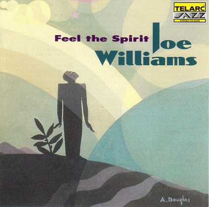 Joe Williams - Feel the Spirit (CD)