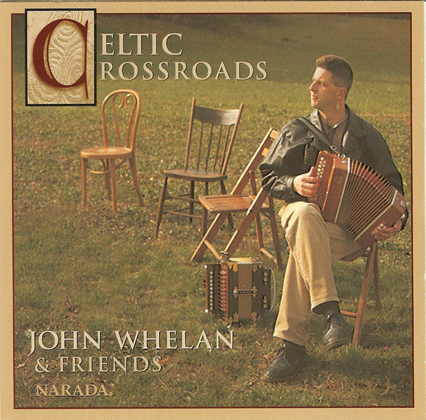 John Whelan & Friends - Celtic Crossroads (CD)