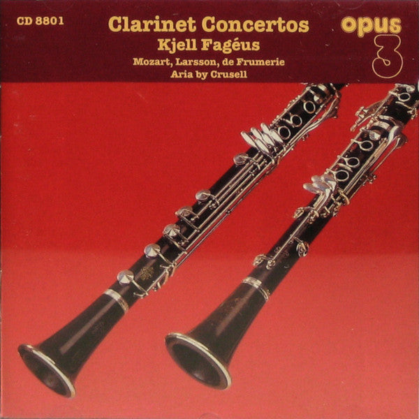 Kjell Fagéus - Clarinet Concertos (CD)