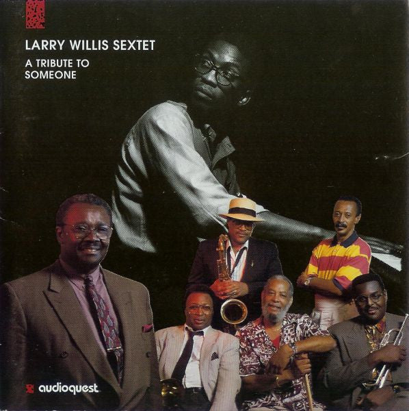 Larry Willis Sextet - A Tribute To Someone (CD)