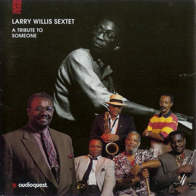 Larry Willis Sextet - A Tribute To Someone (CD)