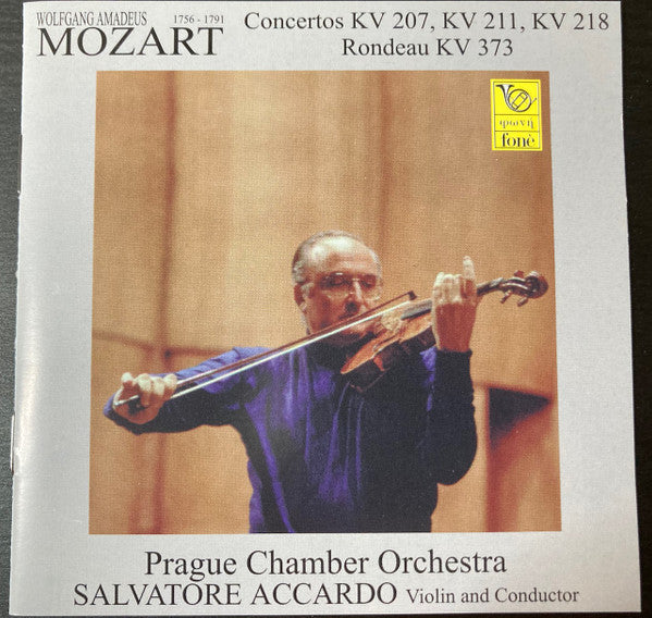 Mozart - Salvatore Accardo, violin and conductor - Prague Ch. Orch.	Konzerte KV 207, KV211, KV 218 - Rondeau KV 373 (CD)