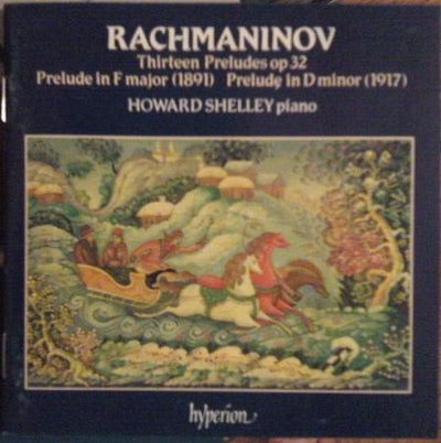 Rachmaninov / Howard Shelley – Thirteen Preludes Op 32 / Prelude In F Major / Prelude In D Minor (CD)