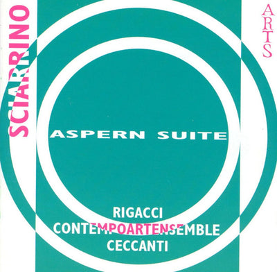 Salvatore Sciarrino - S.Rigacci, soprano - M.Ceccanti , conductor - Aspern Suite (CD)
