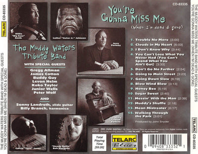 The Muddy Waters Tribute Band - You're Gonna Miss Me (When I'm Dead & Gone) (CD)