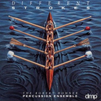 The Robert Hohner Percussion Ensemble - Different Strokes (CD)